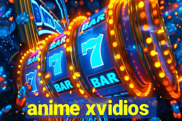 anime xvidios